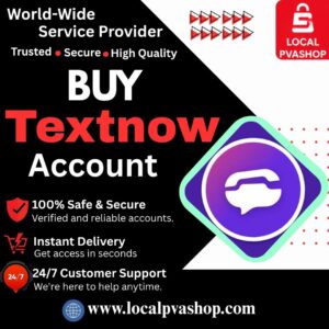 Buy Textnow Accounts