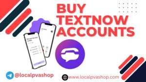 Buy Textnow Accounts Buy Textnow Accounts