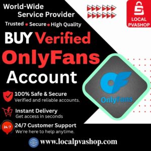 Buy Verified OnlyFans Accounts